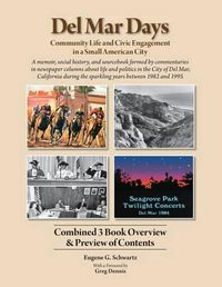 Cover image for Del Mar Days: 3 Book Preview: Community Life and Civic Engagement in a Small American City