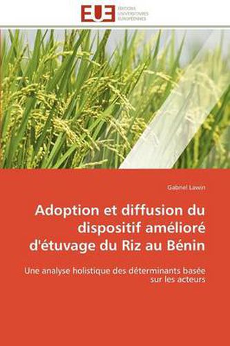 Cover image for Adoption Et Diffusion Du Dispositif Am Lior D' Tuvage Du Riz Au B Nin