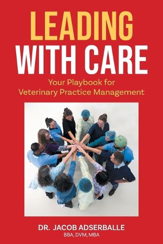 Cover image for Leading With Care