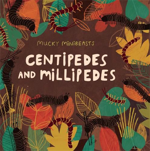 Cover image for Mucky Minibeasts: Centipedes and Millipedes
