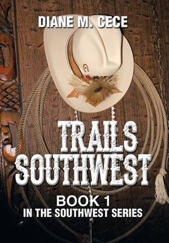 Cover image for Trails Southwest: Book 1 in the Southwest Series