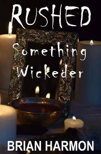 Cover image for Rushed: Something Wickeder