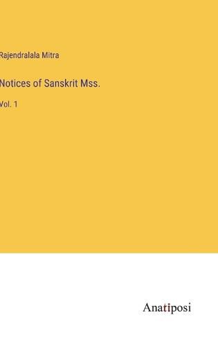 Cover image for Notices of Sanskrit Mss.