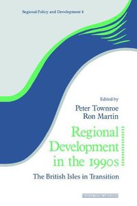 Cover image for Regional Development in the 1990s: The British Isles in Transition