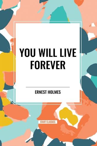 You Will Live Forever