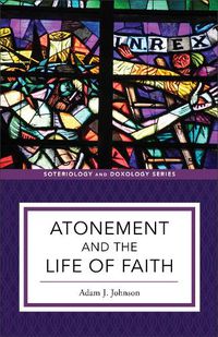 Cover image for Atonement and the Life of Faith