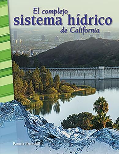 Cover image for El complejo sistema hidrico de California ( California's Complex Water System)