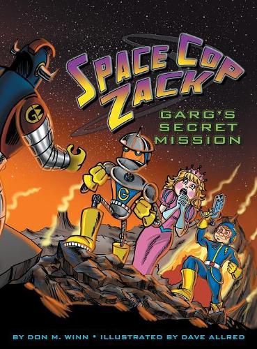 Space Cop Zack, GARG's Secret Mission: GARG's Secret Mission