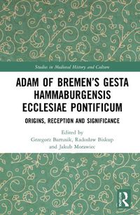 Cover image for Adam of Bremen's Gesta Hammaburgensis Ecclesiae Pontificum