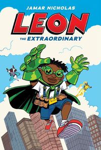 Cover image for Leon the Extraordinary: A Graphic Novel (Leon #1)