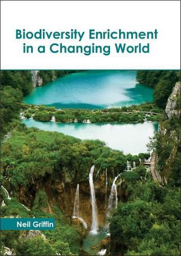 Cover image for Biodiversity Enrichment in a Changing World