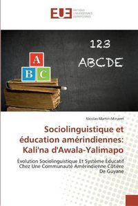 Cover image for Sociolinguistique et education amerindiennes