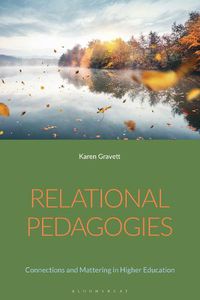 Cover image for Relational Pedagogies: Connections and Mattering in Higher Education