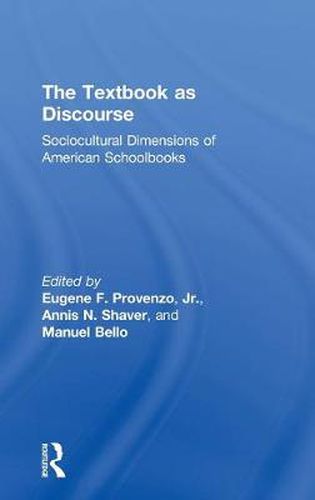 Cover image for The Textbook as Discourse: Sociocultural Dimensions of American Schoolbooks