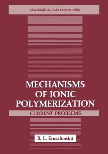 Cover image for Mechanisms of Ionic Polymerization: Current Problems