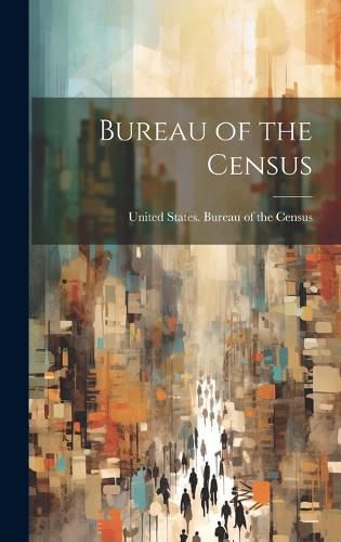 Cover image for Bureau of the Census