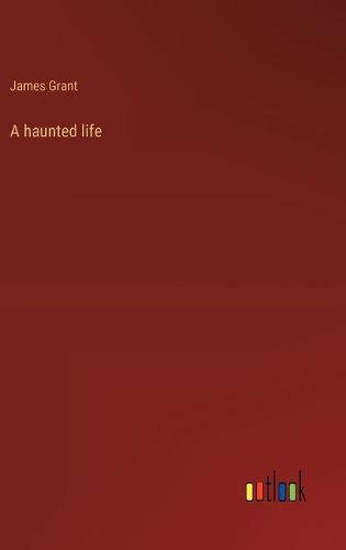 Cover image for A haunted life