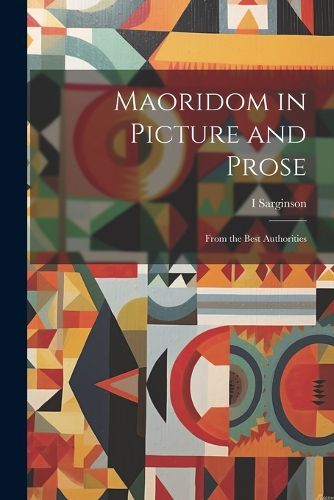 Cover image for Maoridom in Picture and Prose