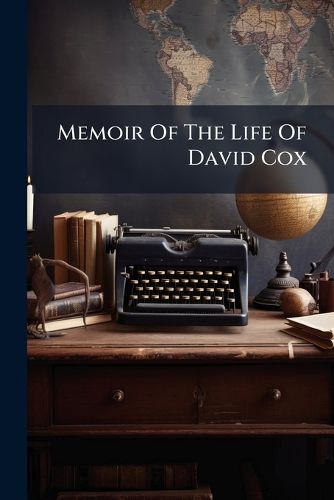 Cover image for Memoir Of The Life Of David Cox