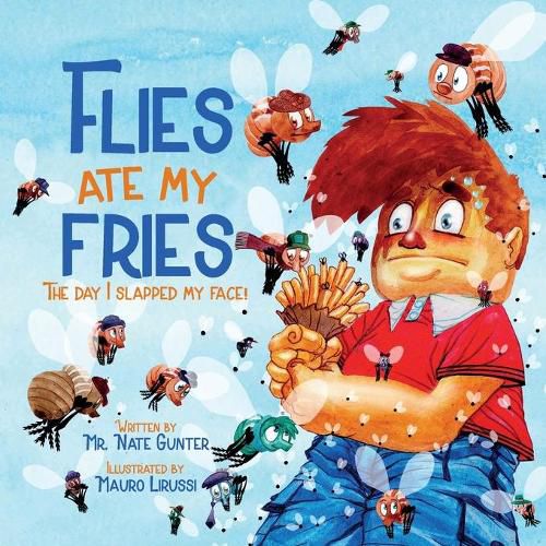 Cover image for Flies Ate My Fries: The day I slapped my face!