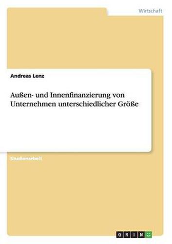 Cover image for Aussen- und Innenfinanzierung von Unternehmen unterschiedlicher Groesse