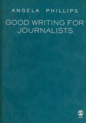 Cover image for Good Writing for Journalists