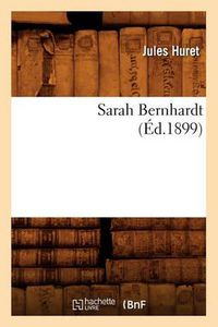 Cover image for Sarah Bernhardt (Ed.1899)
