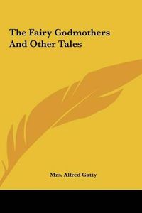 Cover image for The Fairy Godmothers and Other Tales