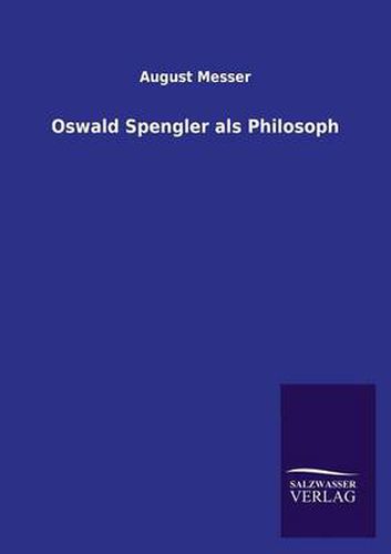 Cover image for Oswald Spengler als Philosoph