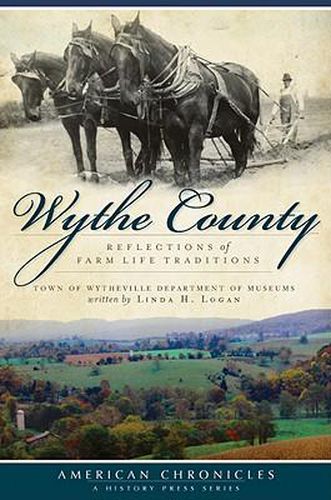 Cover image for Wythe County: Reflections of Farm Life Traditions