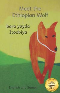 Cover image for Meet the Ethiopian Wolf: Africa's Most Endangered Carnivore in Somali and English