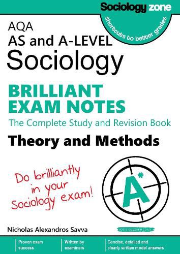Cover image for AQA Sociology BRILLIANT EXAM NOTES: Theory and Methods: A-level: The Complete Study and Revision Book