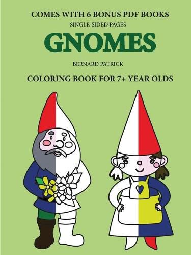 Cover image for Coloring Books for 7+ Year Olds (Gnomes)