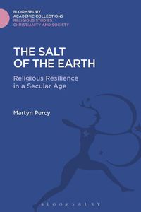 Cover image for The Salt of the Earth: Religious Resilience in a Secular Age