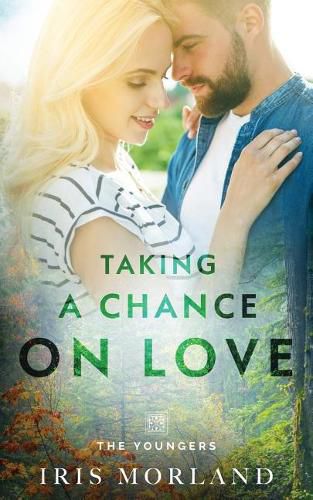 Cover image for Taking a Chance on Love: The Youngers Book 2