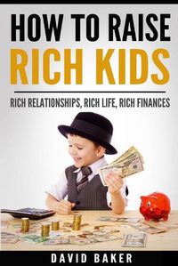 Cover image for How to Raise Rich Kids