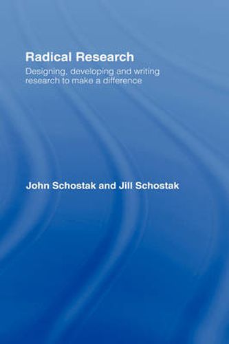 Cover image for Radical Research: Designing, Developing and Writing Research to Make a Difference