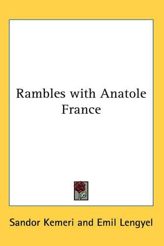 Rambles with Anatole France