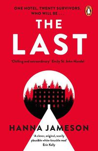 Cover image for The Last: The post-apocalyptic thriller that will keep you up all night