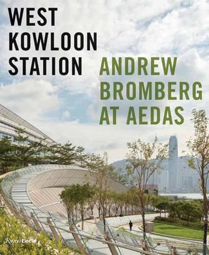 Cover image for West Kowloon Station: Andrew Bromberg at Aedas