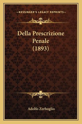 Cover image for Della Prescrizione Penale (1893)