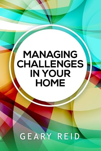 Managing Challenges in your Home