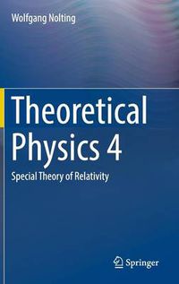 Cover image for Theoretical Physics 4: Special Theory of Relativity