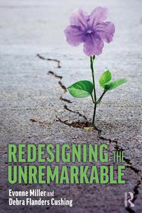 Cover image for Redesigning the Unremarkable