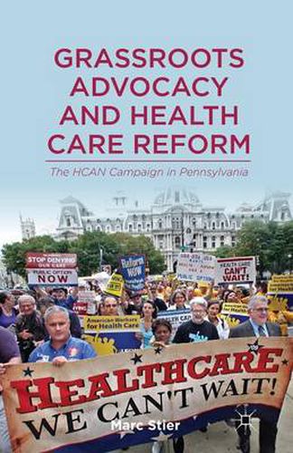 Cover image for Grassroots Advocacy and Health Care Reform: The HCAN Campaign in Pennsylvania