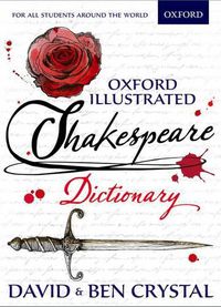 Cover image for Oxford Illustrated Shakespeare Dictionary