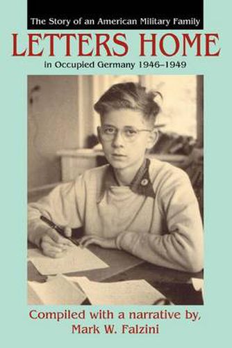 Cover image for Letters Home: The Story of an American Military Family in Occupied Germany 1946-1949