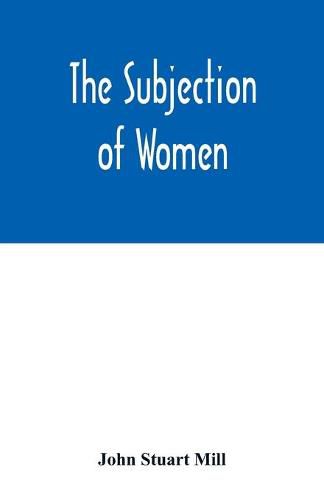 Cover image for The subjection of women