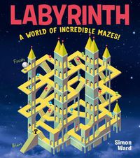 Cover image for Labyrinth: A World of Incredible Mazes!