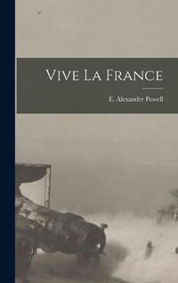 Cover image for Vive La France [microform]